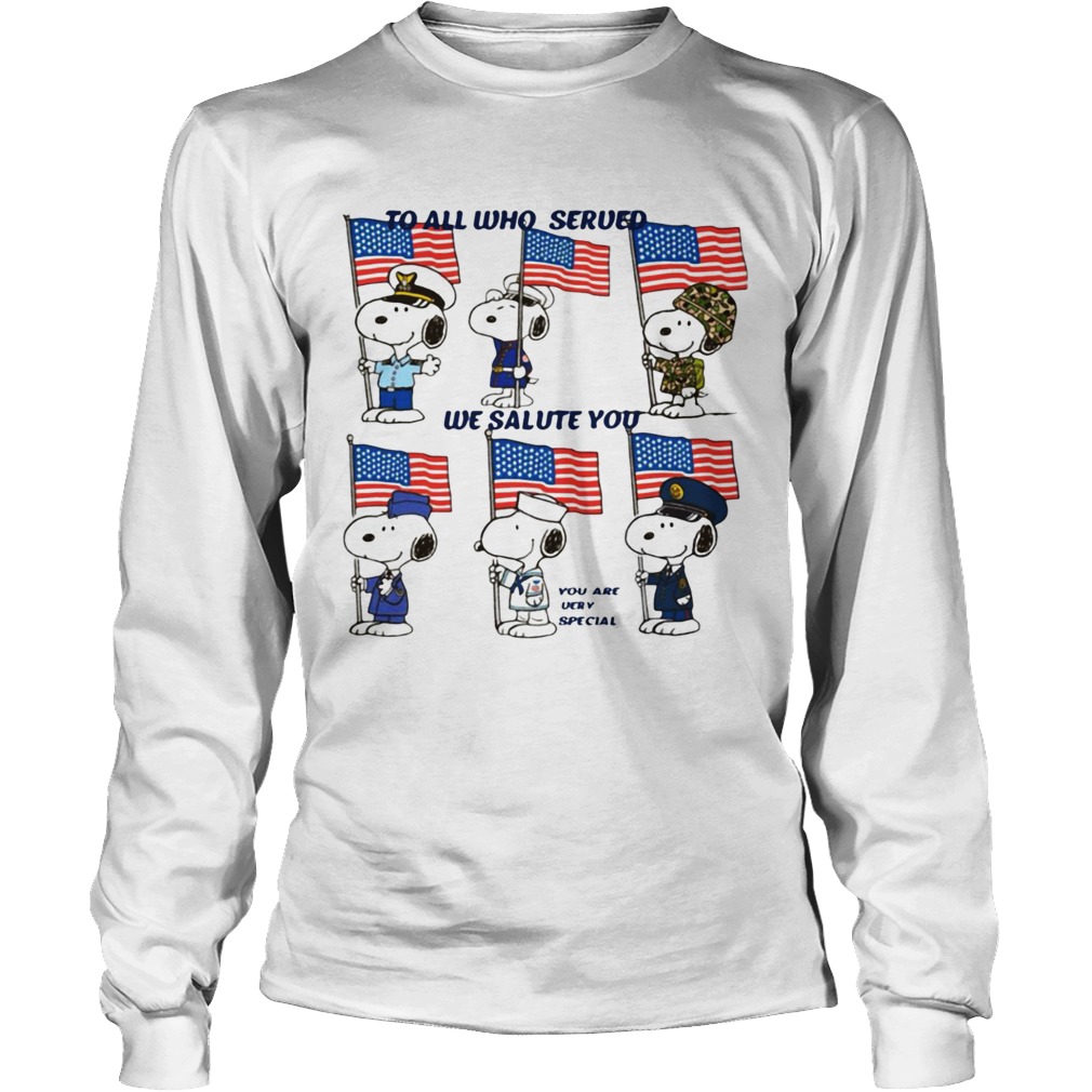 Snoopy to all who served we salute you you are very special America Flag LongSleeve