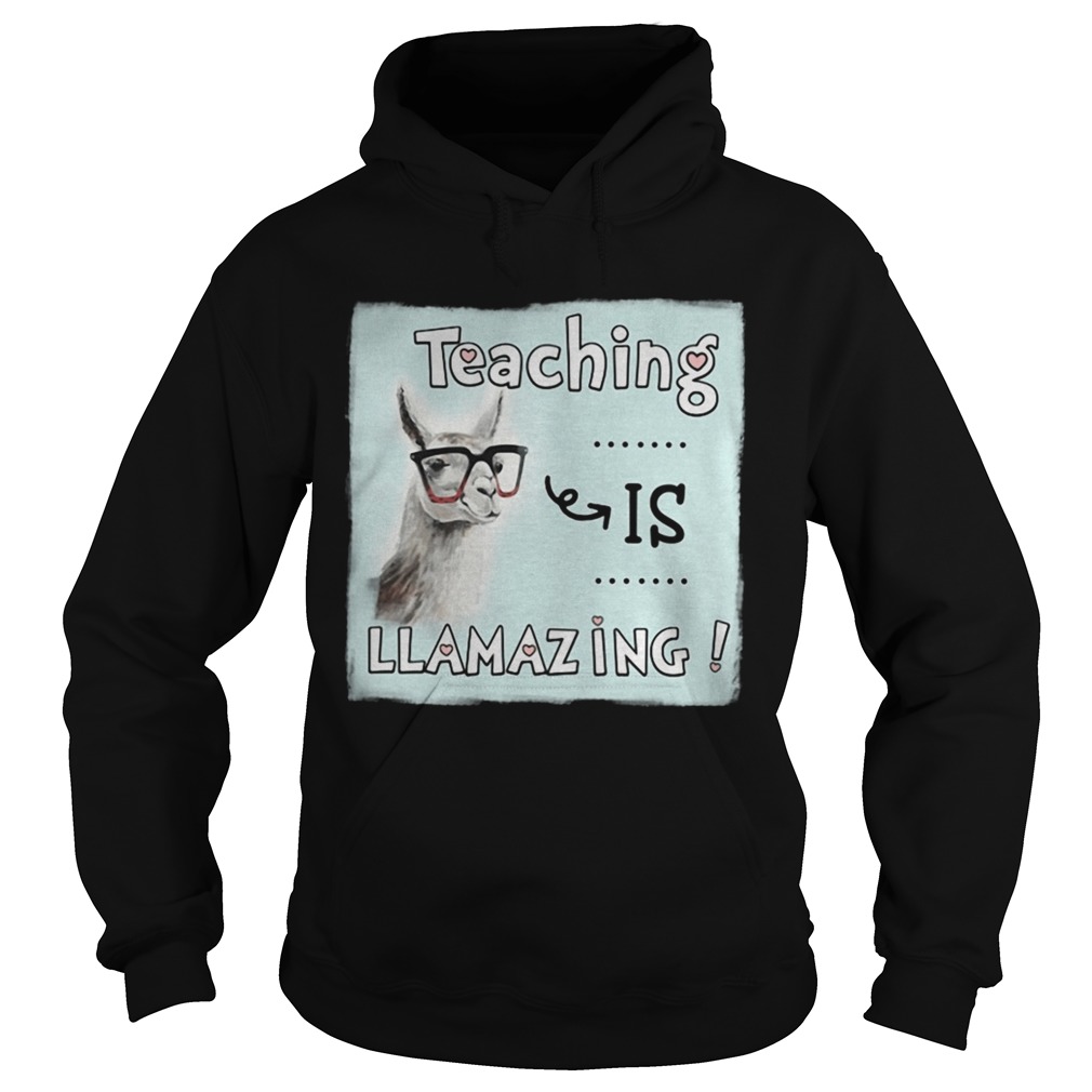 Teaching is Llamazing Hoodie