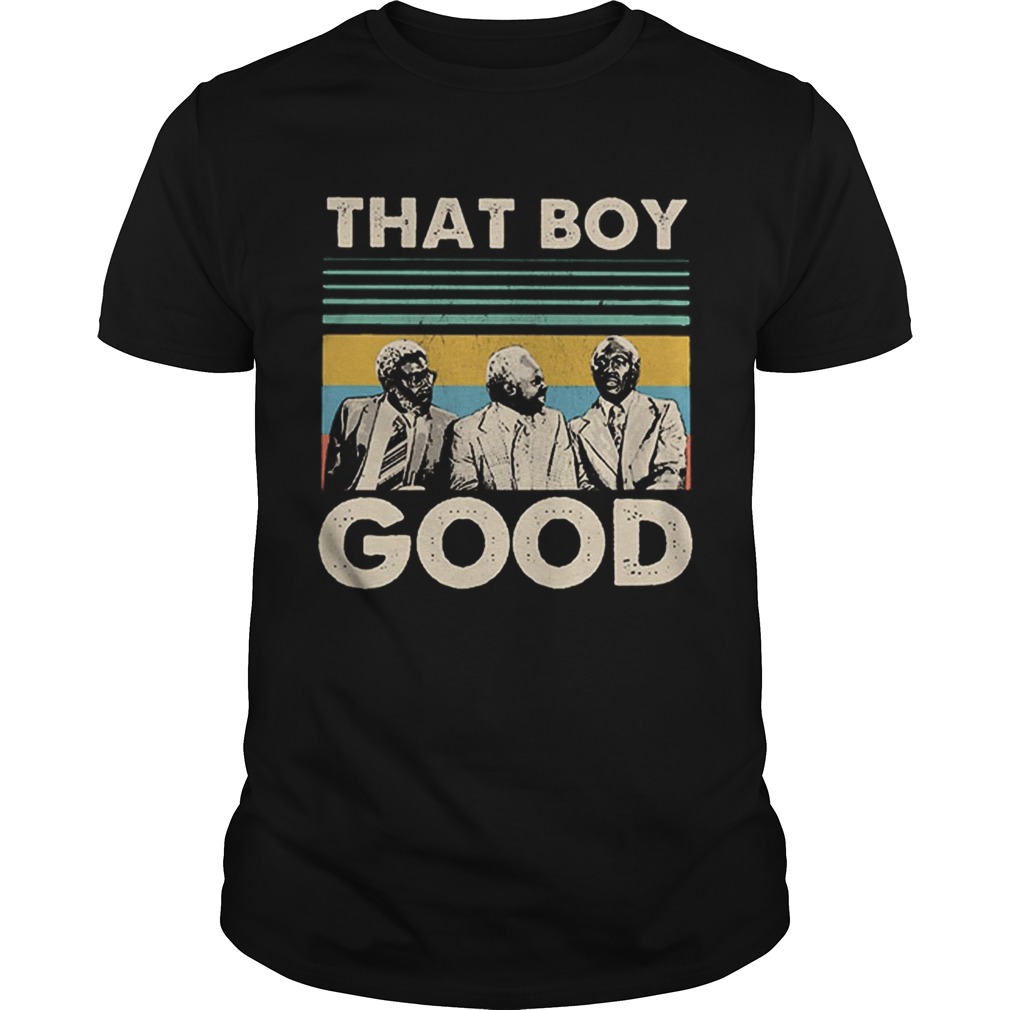 That boy good vintage shirt