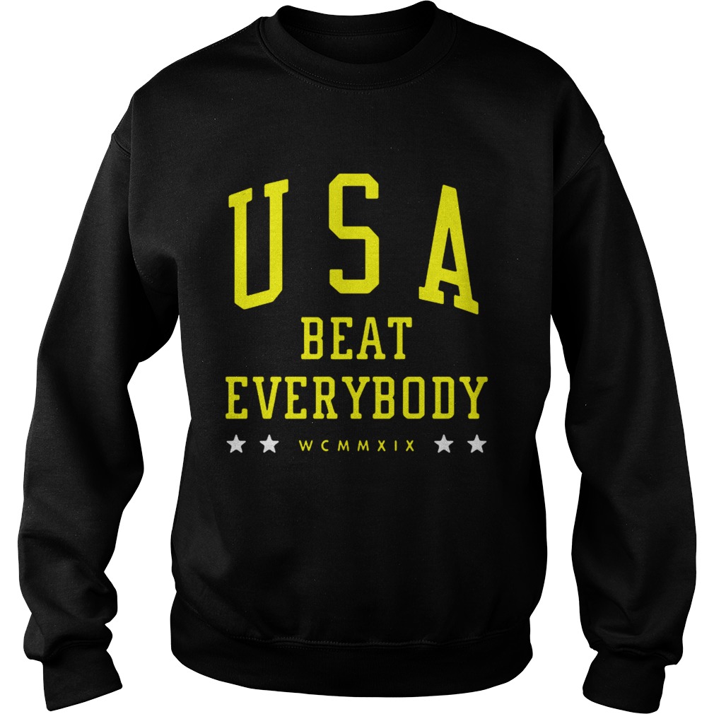 USA beat everybody Sweatshirt