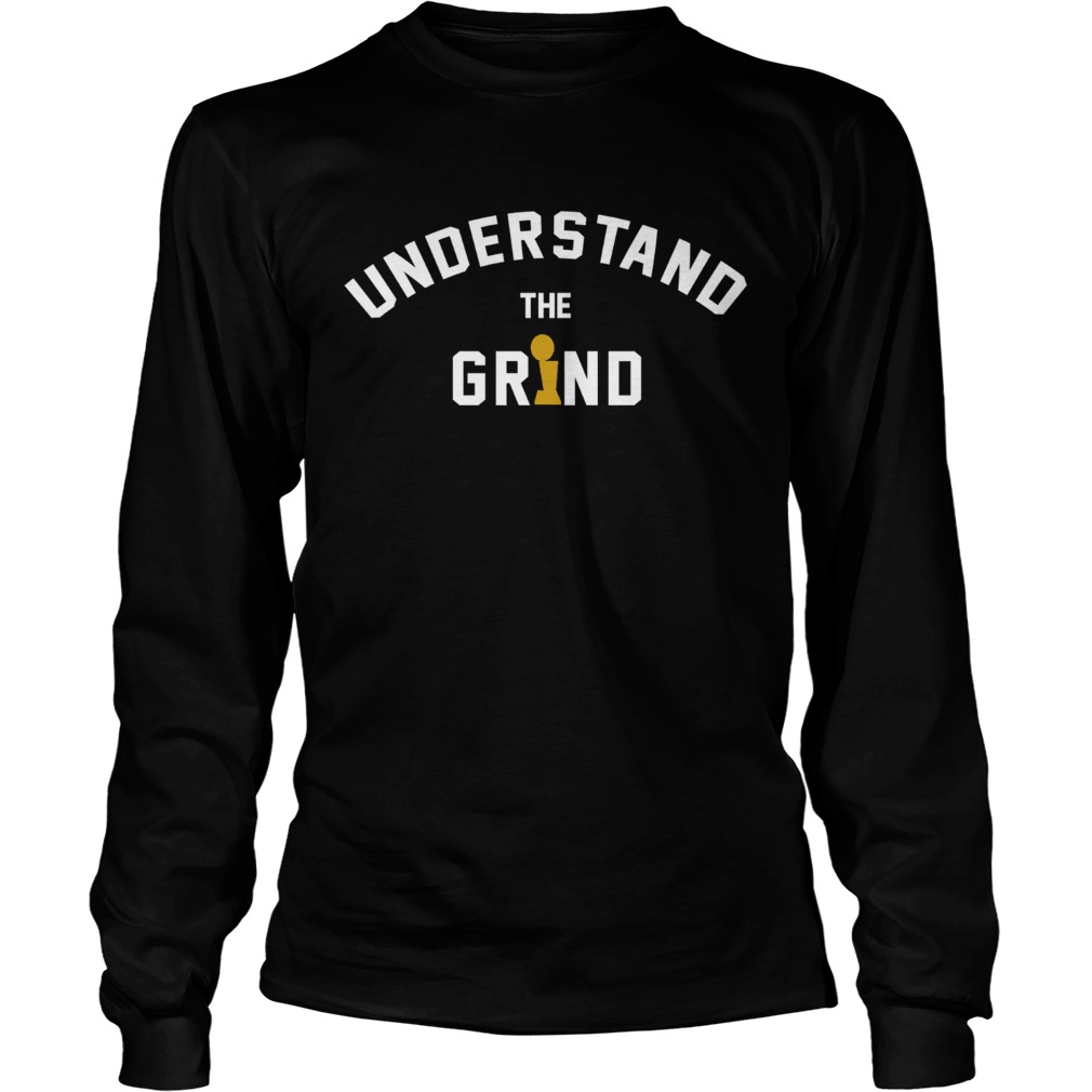 Understand the grind LongSleeve