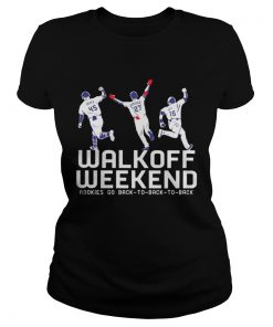 Walk Off Weekend Rookies Go Back To Back To Back Shirt Classic Ladies