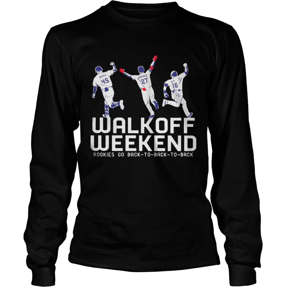 Walk Off Weekend Rookies Go Back To Back To Back Shirt LongSleeve