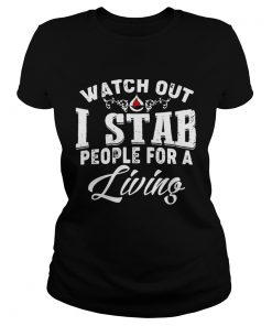 Watch outI stab people for a living  Classic Ladies