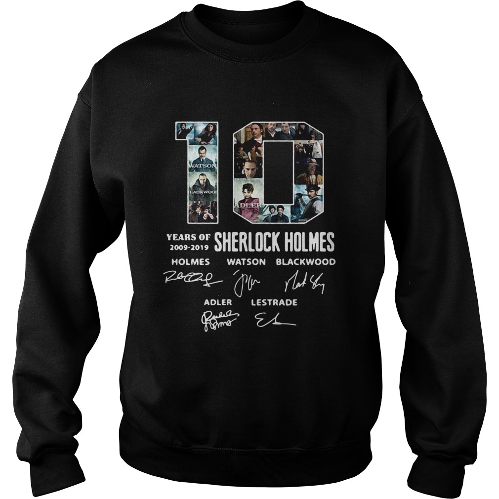 10 Years Of 20092019 Sherlock Holmes Signature Sweatshirt