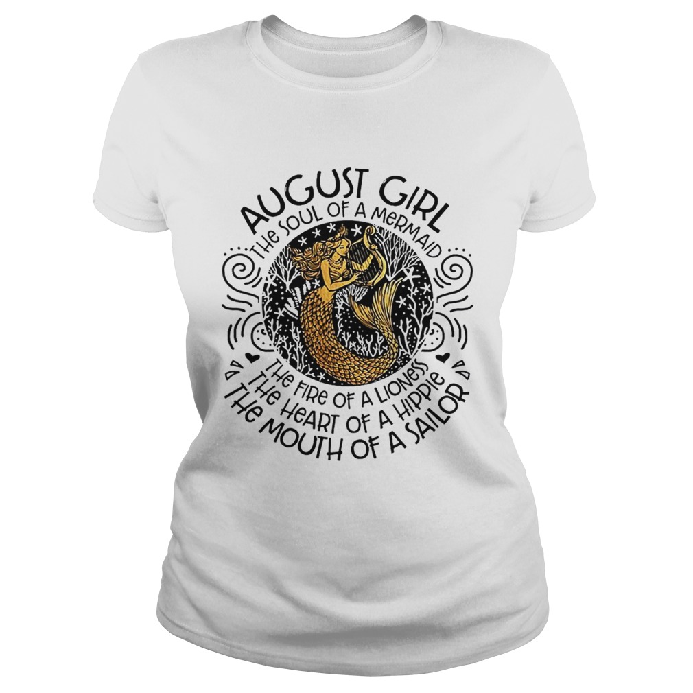 1566645228August Girl The Soul Of A Mermaid Birthday T-Shirt Classic Ladies