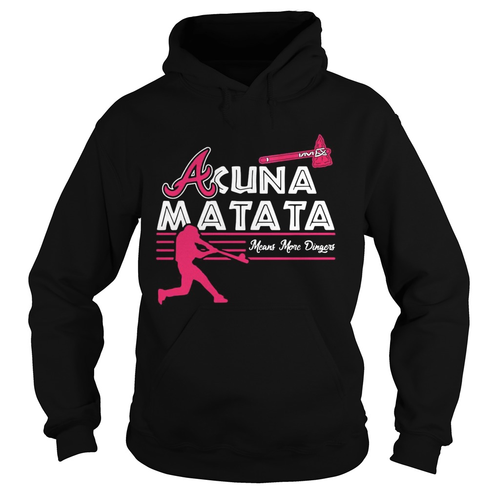 Acuna Matata means more dingers Hoodie