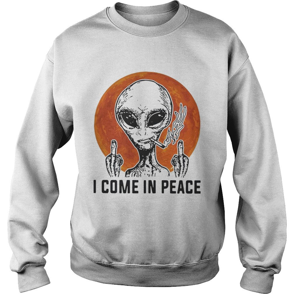 Aliens I come in peace Sweatshirt
