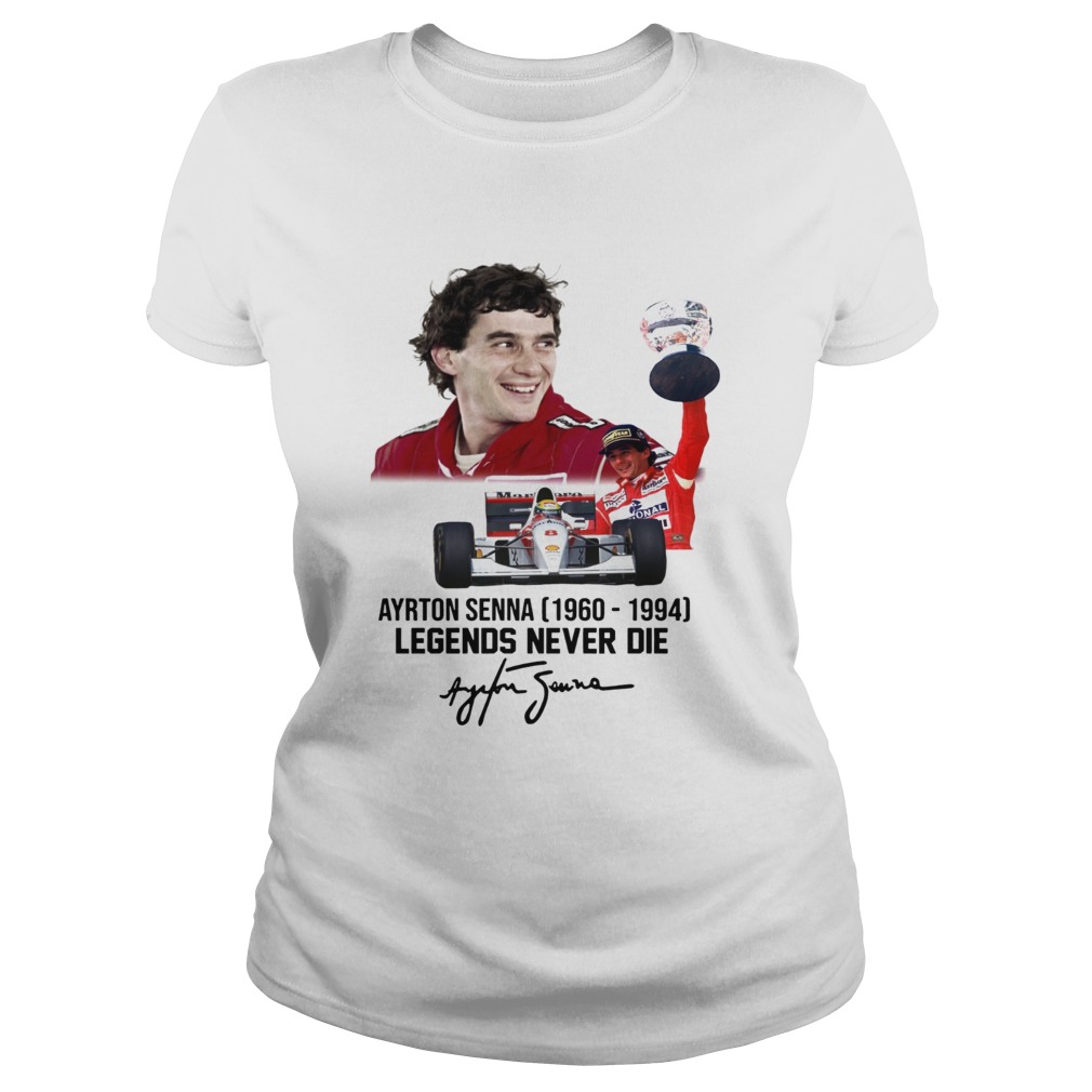Ayrton Senna 19601994 Legends never die Classic Ladies