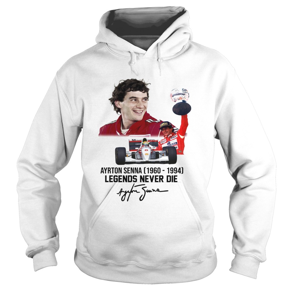Ayrton Senna 19601994 Legends never die Hoodie