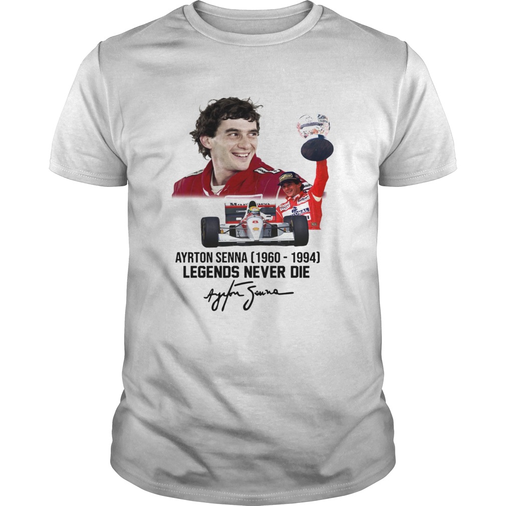 Ayrton Senna 19601994 Legends never die shirt