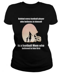Behind Every Football PlayerFamily Mom Mother Gift TShirt Classic Ladies