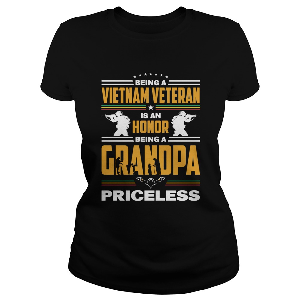 Being a Vietnam veteran is an honor being a grandpa priceless Classic Ladies