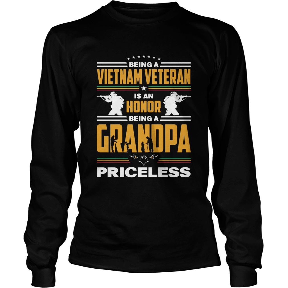 Being a Vietnam veteran is an honor being a grandpa priceless LongSleeve