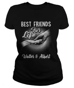 Best friends for life Walter and Albert  Classic Ladies