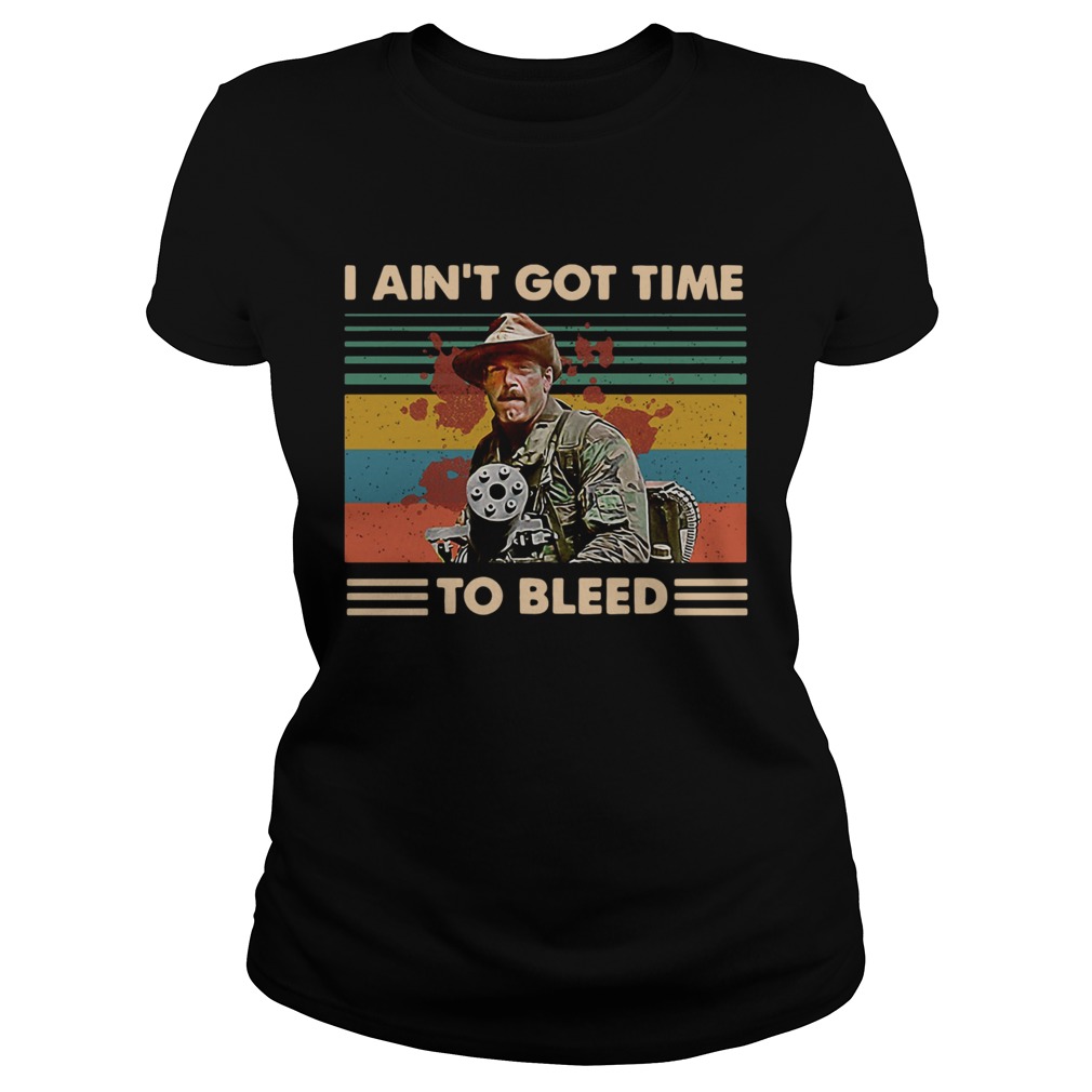 Blain Predator I aint got time to bleed vintage Classic Ladies
