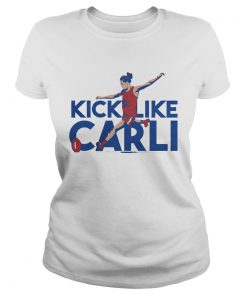 Carli LloydKick Like Carli Shirt Classic Ladies