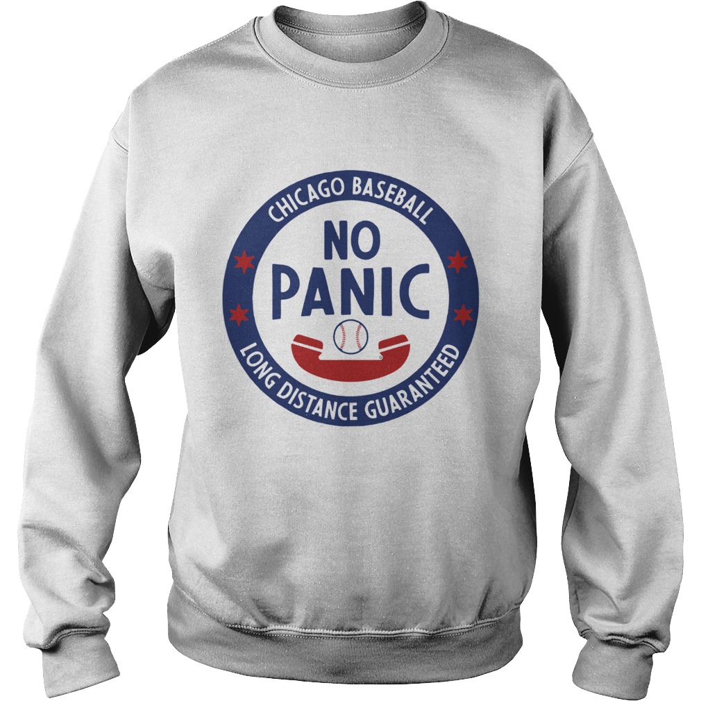 Chicago No Panic Phone long distance guaranteed Sweatshirt