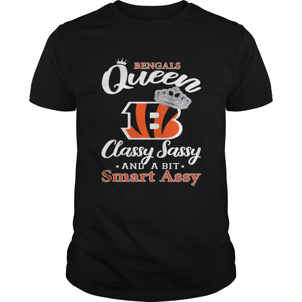 Cincinnati Bengals Queen Classy Sassy and a bit Smart Assy shirt