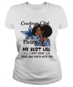 Cowboys girl Im Living my best life  Classic Ladies