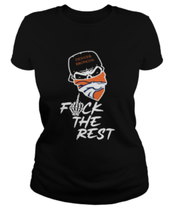 Denver Broncos fuck the rest  Classic Ladies