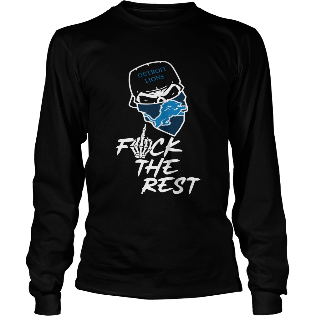 Detroit Lions fuck the rest LongSleeve