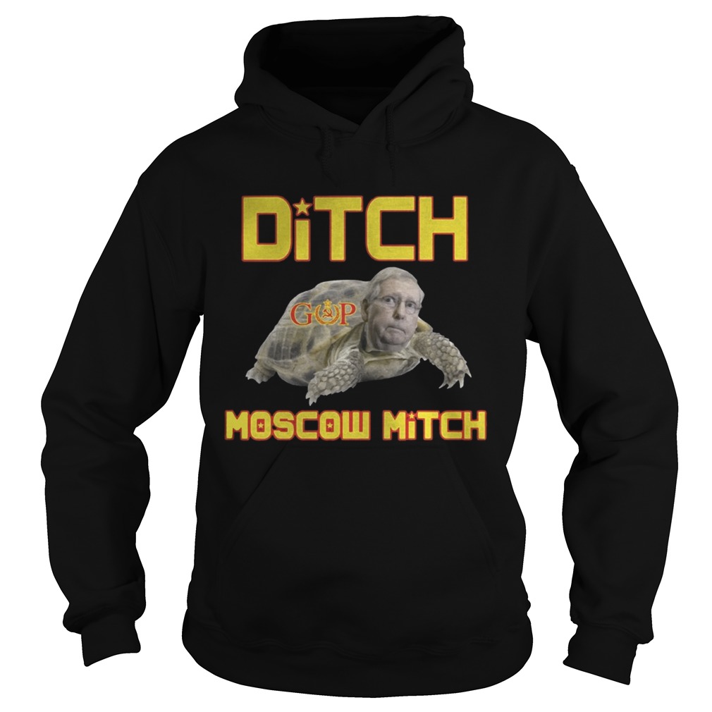 Ditch Moscow Mitch Shirt Hoodie
