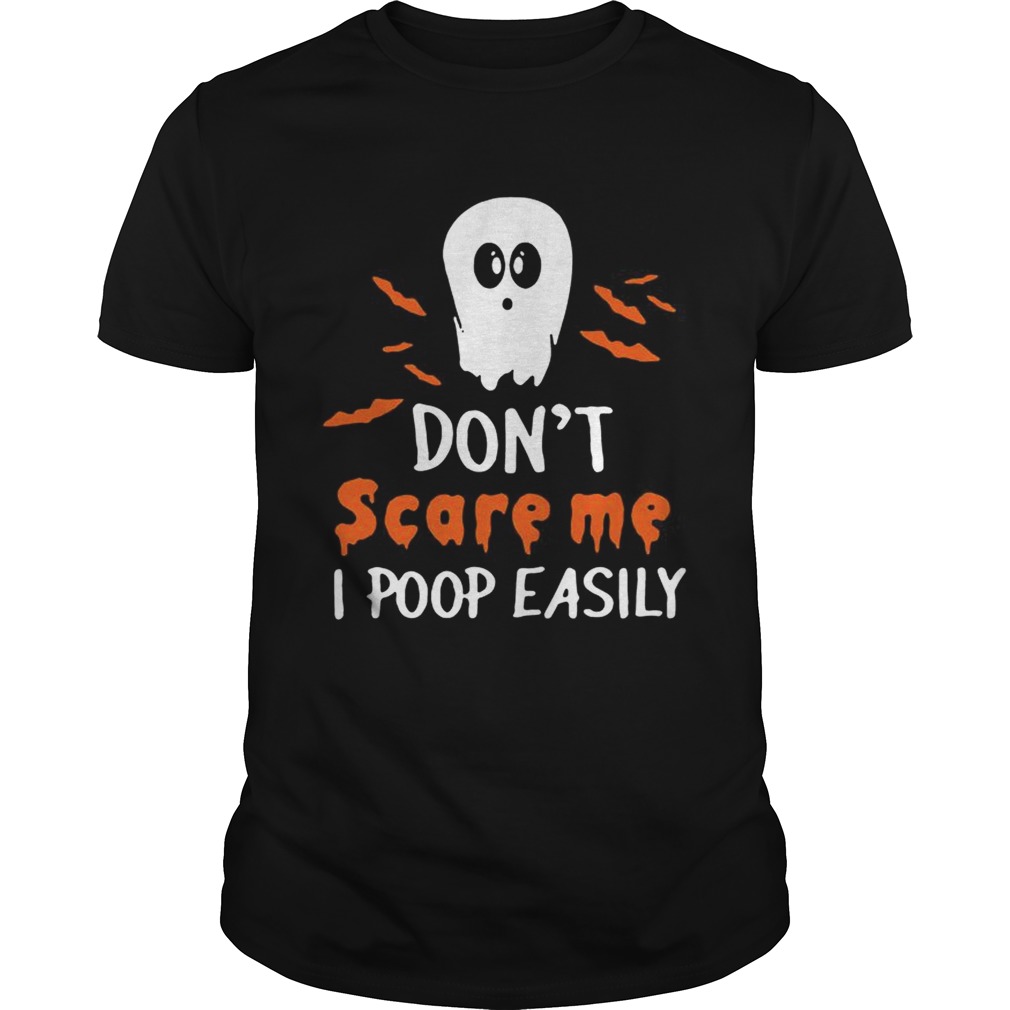 Dont scare me i poop easily Unisex
