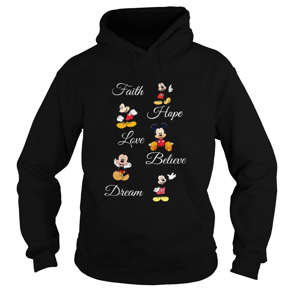 Faith Hope Love Believe Dream Mickey Hoodie