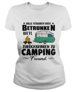 Falls Verloren Oder Betrunken Bitte Zuruckbringen Zu Camping Freund TShirt Classic Ladies