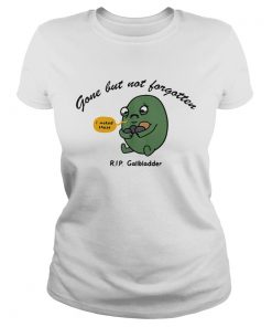 Gone but notforgotten I maked these RIP Gallbladder  Classic Ladies