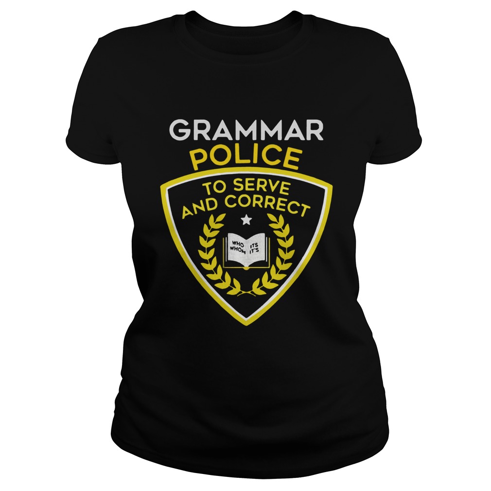 Grammar police to serve and correct Classic Ladies