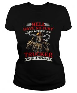 Hell have no fury than a pissed off Trucker Skeleton  Classic Ladies
