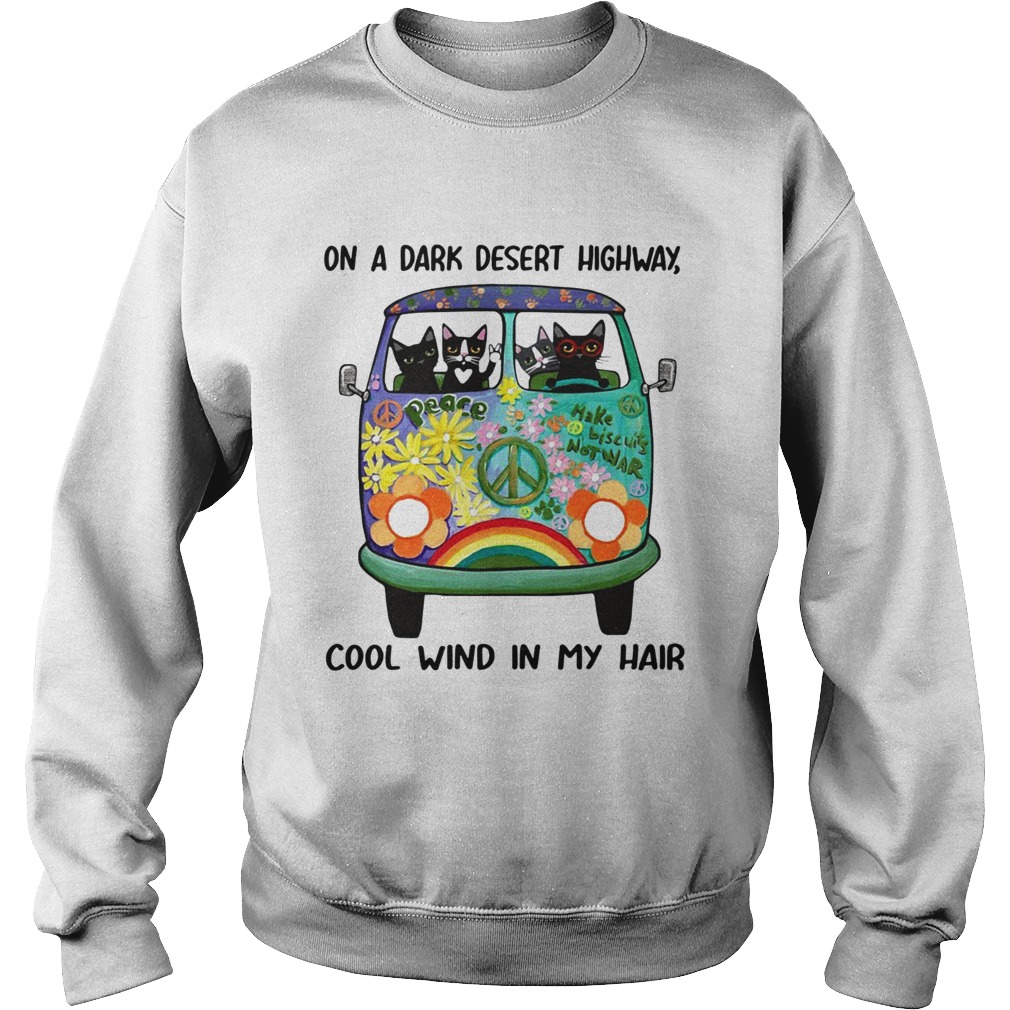 Hippie bus cats in a dark desert highway cool wind in my hair Sweatshirt