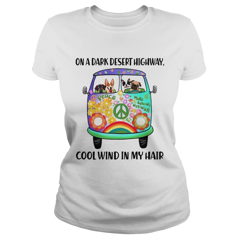 Hippie bus dogs in a dark desert highway cool wind in my hair Classic Ladies
