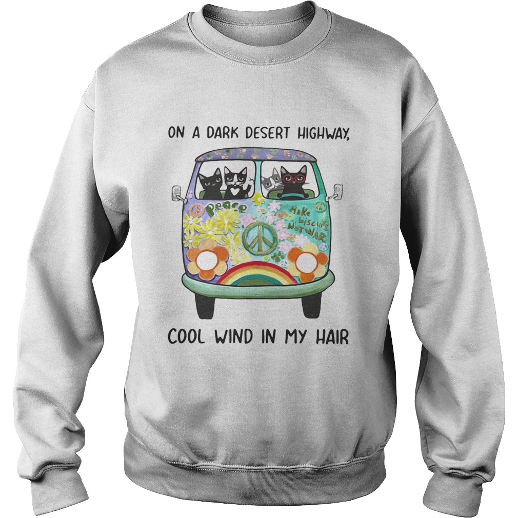 Hippie cats On a dark desert highway cool wind in my hair Sweatshirt
