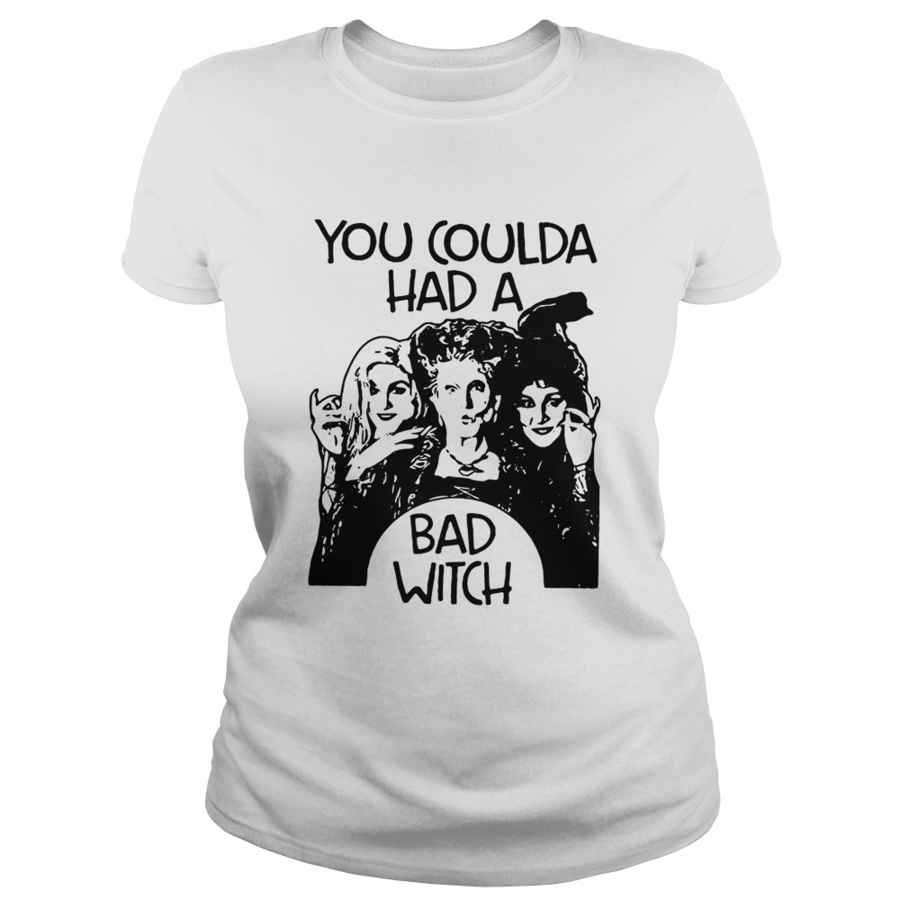 Hocus Pocus You coulda had a bad witch Classic Ladies