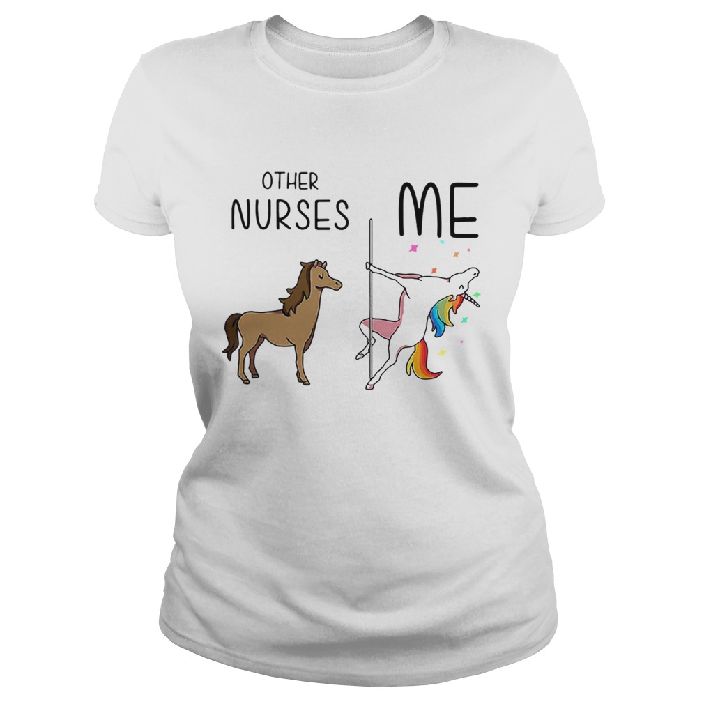 Horse unicorn pole dance other nurses me LlMlTED EDlTlON Classic Ladies