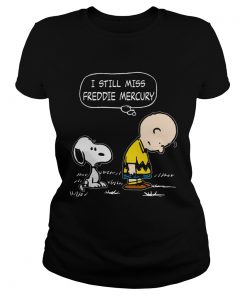 I still miss Freddie Mercury Charlie Brown and Snoopy  Classic Ladies
