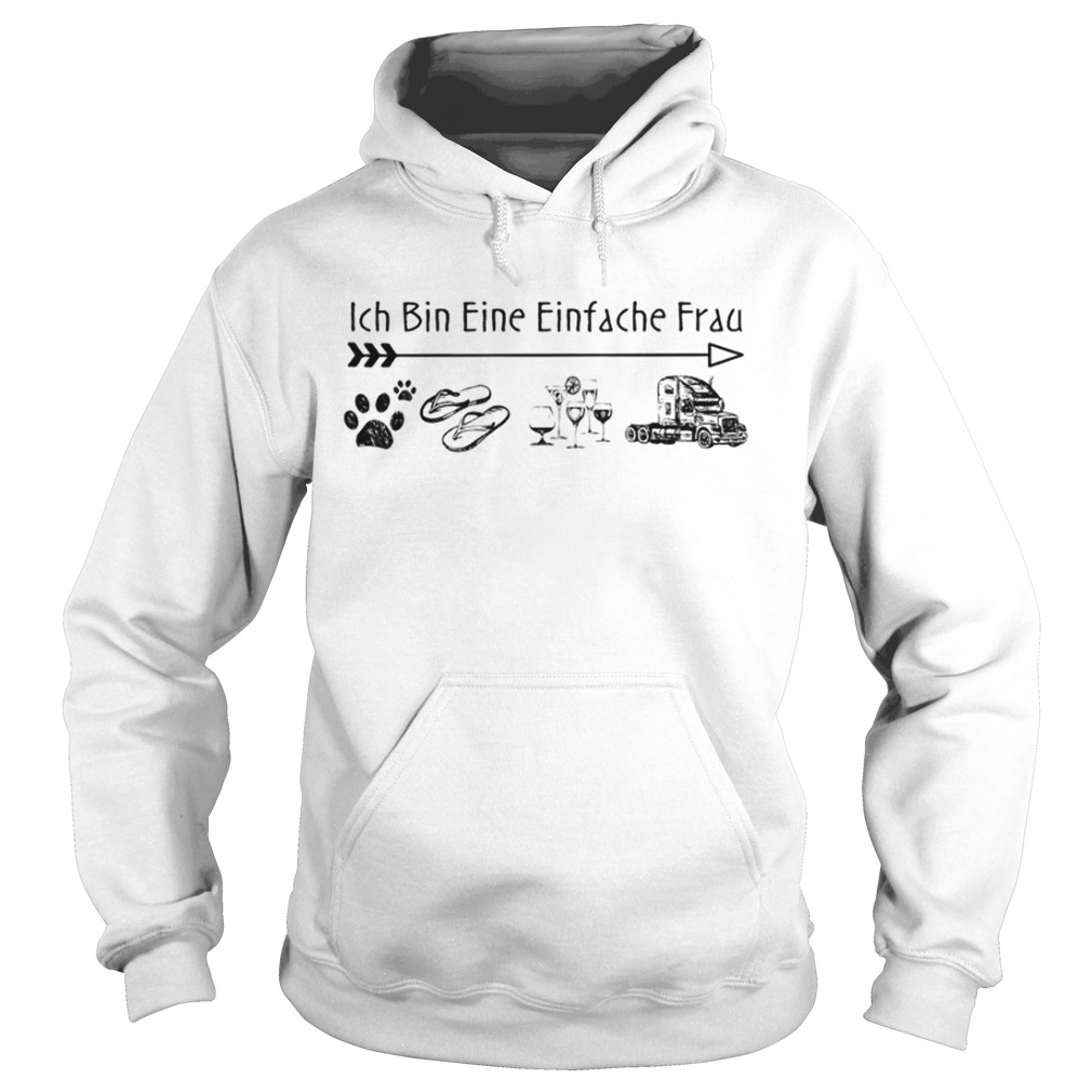Ich Bin Eine Einfache Frau Dogs Wine Flip Flop TShirt Hoodie