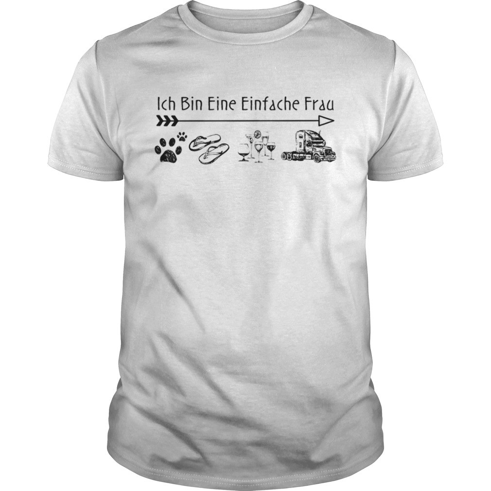 Ich Bin Eine Einfache Frau Dogs Wine Flip Flop TShirt