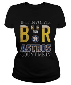If it involves beer and Houston Astros count me in  Classic Ladies