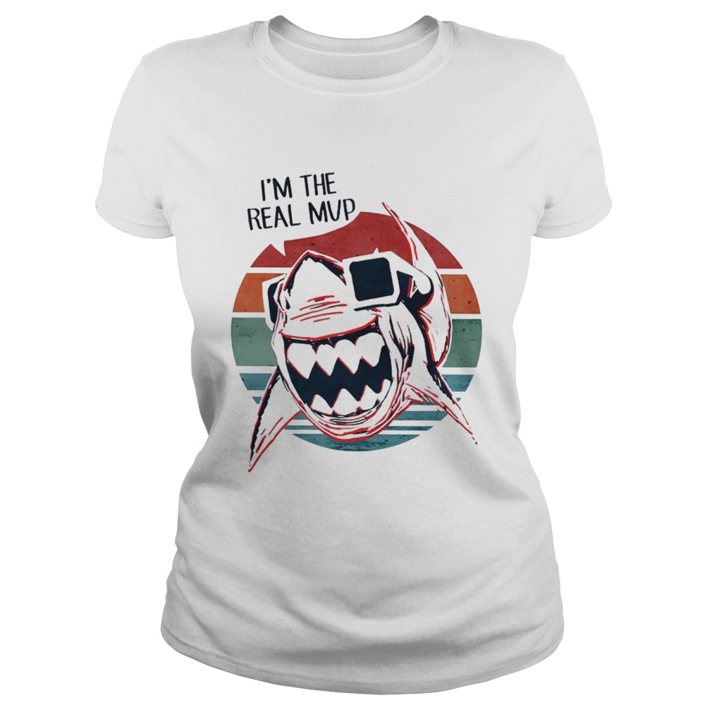 Im The Real Mup Cool Shark Lovers Ocean Beach Vintage Women Men Shirts Classic Ladies