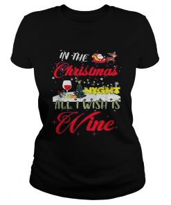 In the Christmas night all I wish is wine  Classic Ladies