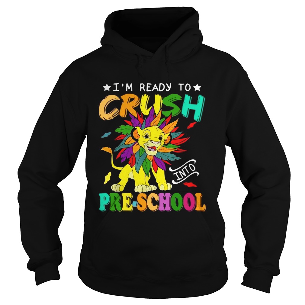 Lion Im ready to crush preschool Hoodie