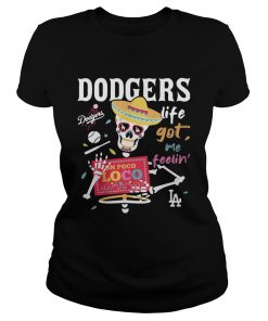 Los Angeles Dodgers life got me feelin  Classic Ladies