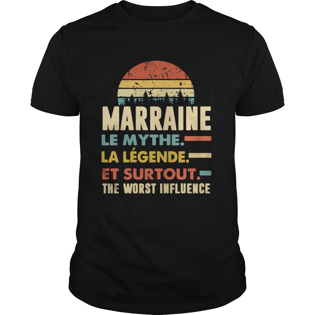 Marraine Le Mythe La Legende Et Surtout The Worst Influence sunset Unisex
