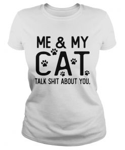 Me and my cat talk shit about you Paws  Classic Ladies