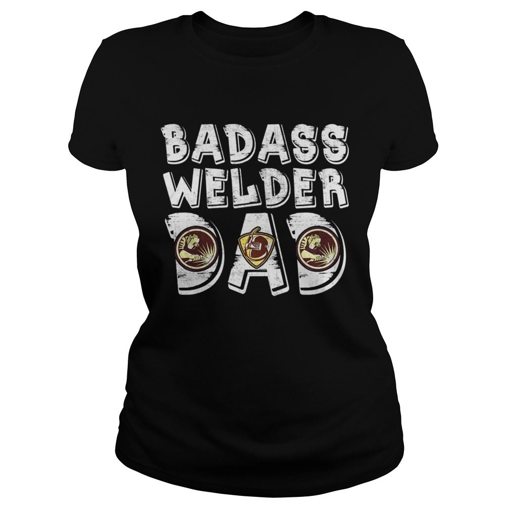 Mens Badass Welder Dad TShirt Classic Ladies