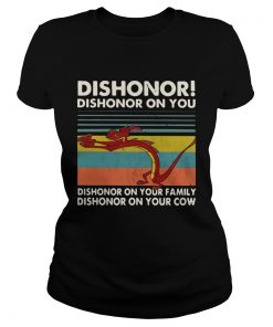 Mushu dishonor dishonor on you dishonor on your family vintage  Classic Ladies